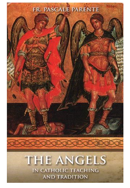 The Angels In Catholic Teaching and Tradition - Fr. Pascale Parente